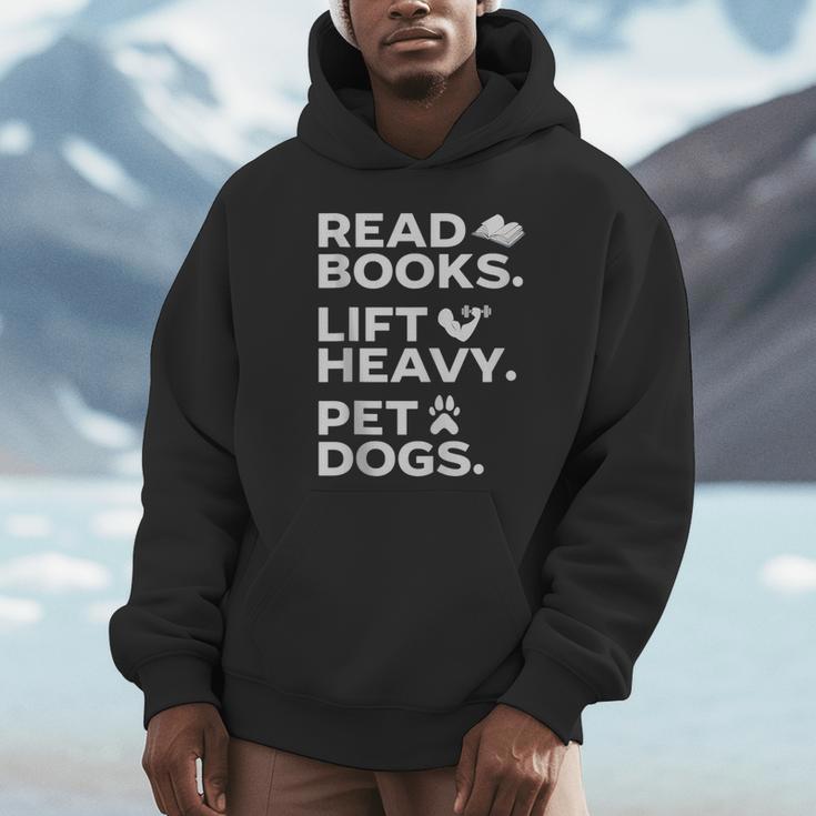 Read Books Lift Heavy Pet Dogs Unisex Hoodie