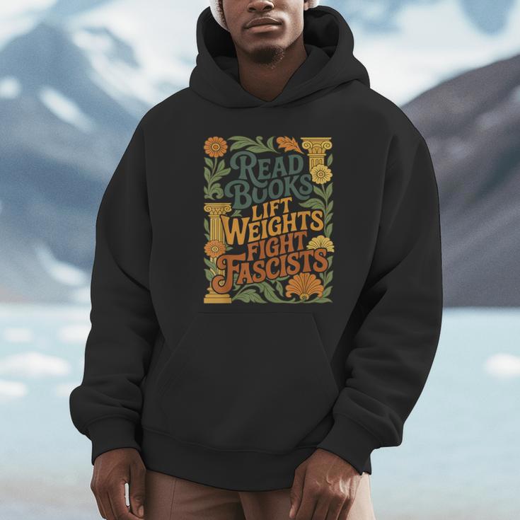 Read Books Lift Weights Fight Fascists Reading Lover Unisex Hoodie