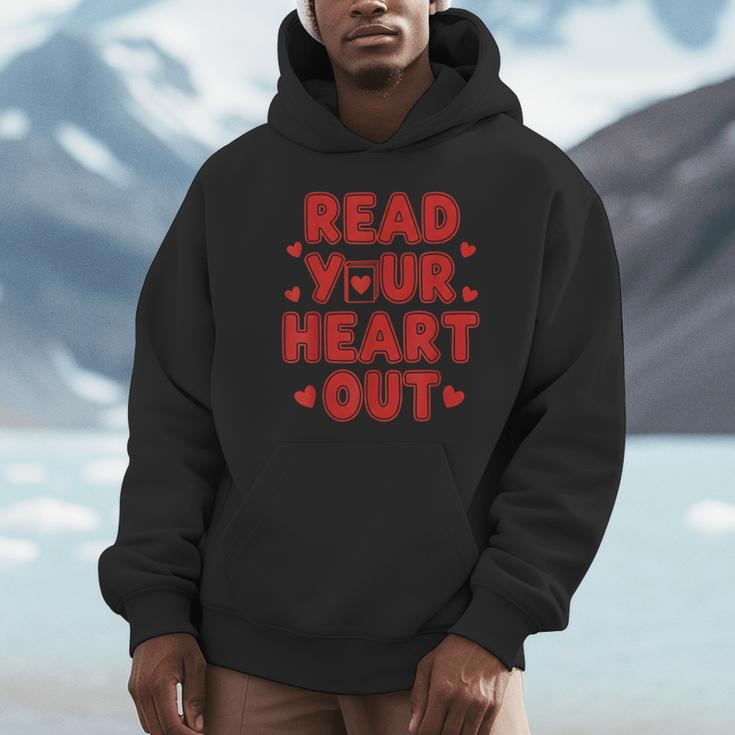 Read Your Heart Out Book Lover Reading Teachers Kids Unisex Hoodie