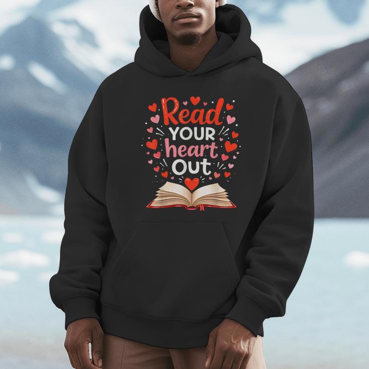 Read Your Heart Out Reading Book Lover Valentine Day Unisex Hoodie