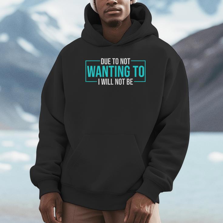 Reluctant Introvert Anti-Social Indifferent Due To Not Wanting To I Will Not Be Unisex Hoodie Reluctant Introvert Anti-Social Indifferent Due To Not Wanting To I Will Not Be Unisex Hoodie