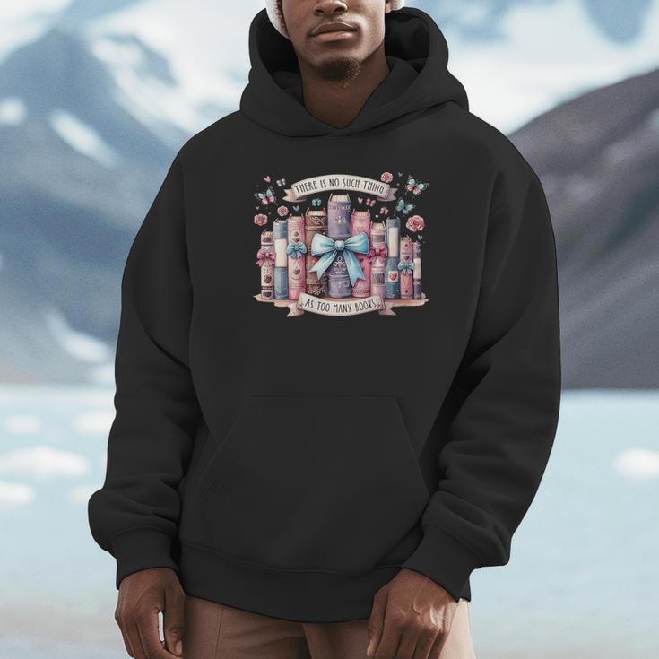 There’s No Such Thing As Too Many Books Unisex Hoodie