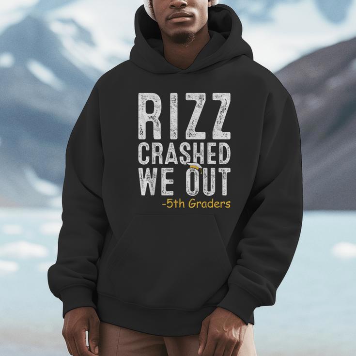 Rizz Crashed We Out 5th Grade Graduation Fifth Graders Unisex Hoodie