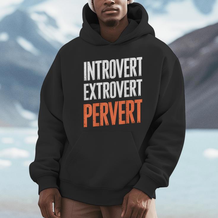 Sarcastic Introvert Extrover Pervert Unisex Hoodie Sarcastic Introvert Extrover Pervert Unisex Hoodie