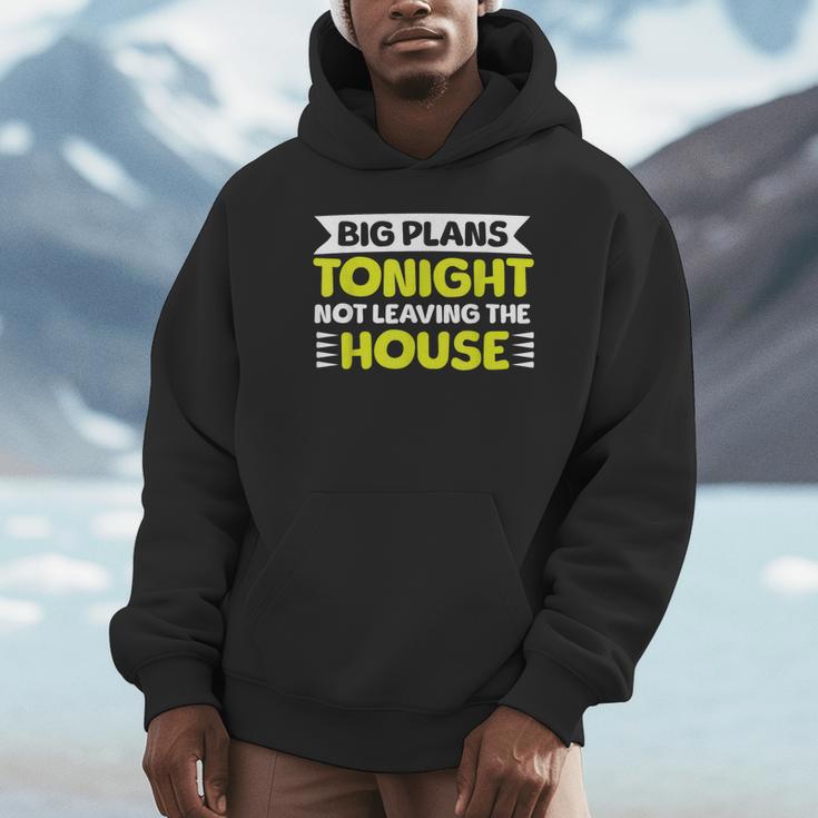 Staying Alone Big Plans Tonight Ideal For Introverts Unisex Hoodie Staying Alone Big Plans Tonight Ideal For Introverts Unisex Hoodie