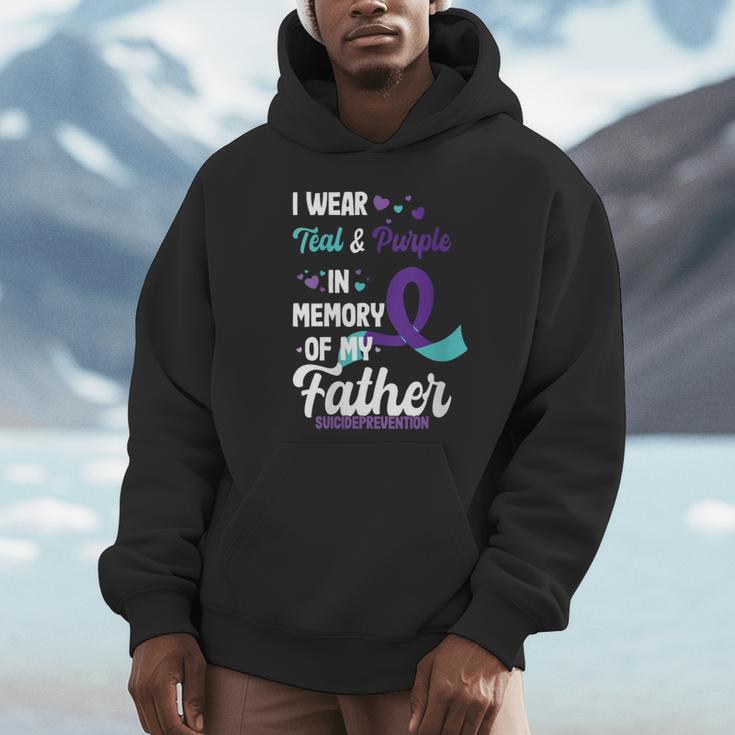 Suicide Prevention Awareness In Memory Of Father Unisex Hoodie Suicide Prevention Awareness In Memory Of Father Unisex Hoodie