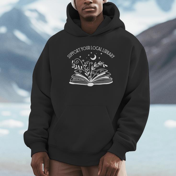 Support Your Local Library Book Reading Books Unisex Hoodie