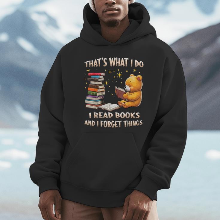 That's What I Do I Read Books And Forget Things Love Books Unisex Hoodie