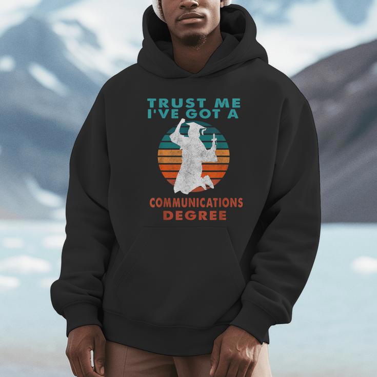 Trust Me I'Ve Got A Communications Degree College Graduation Unisex Hoodie