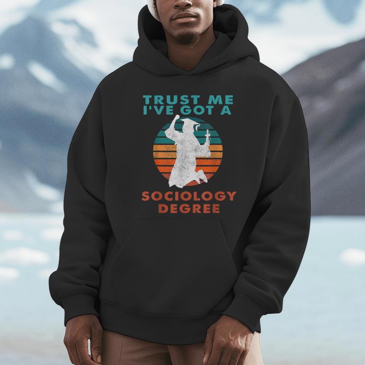 Trust Me I'Ve Got A Sociology Degree College Graduation Unisex Hoodie