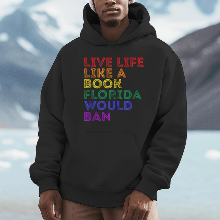 Vintage Live Life Like A Book Florida Would Ban LGBT Month Unisex Hoodie
