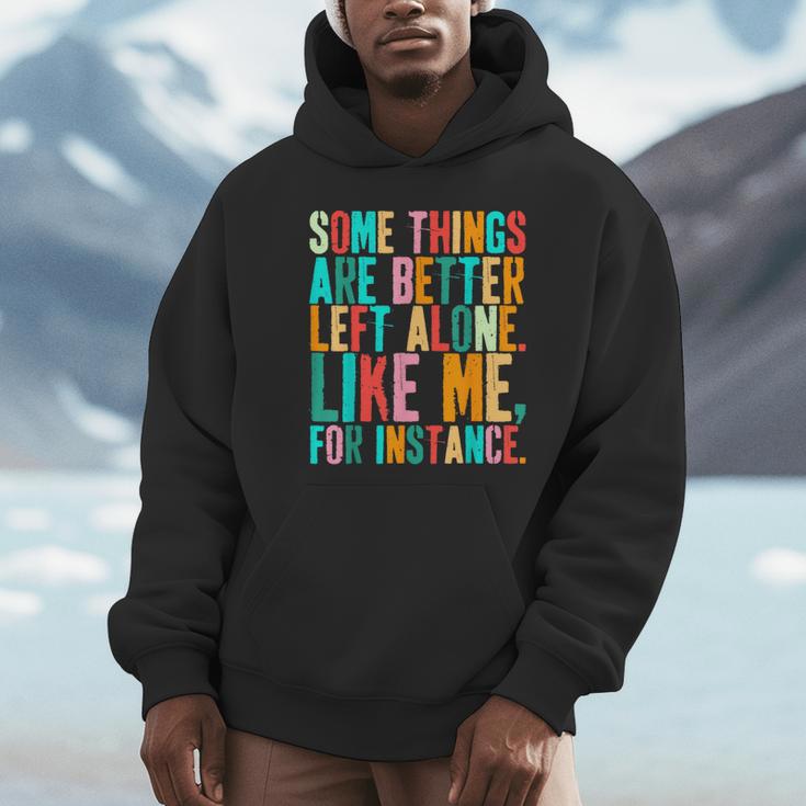 Vintage Some Things Are Better Left Alone Introverts Unisex Hoodie