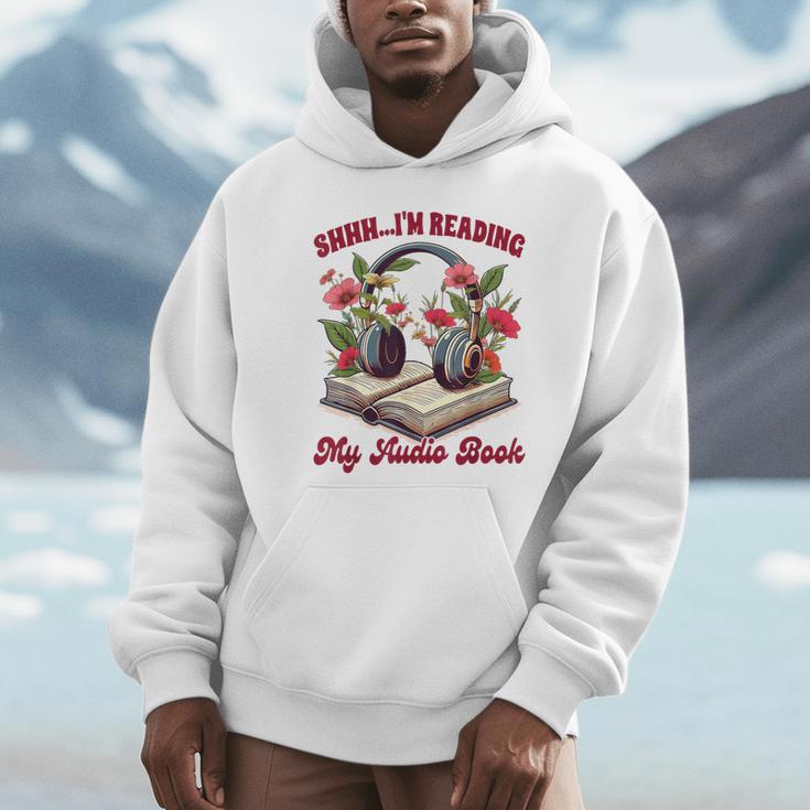 Audiobook Lover Bookish Shhh I'm Listening My Audio Book Unisex Hoodie