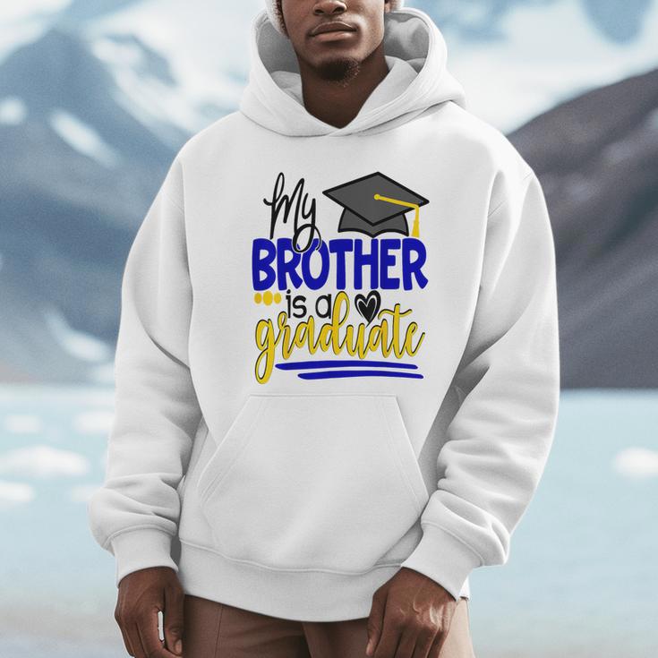 My Brother Is A Graduate Shirt Matching Family Graduation Unisex Hoodie