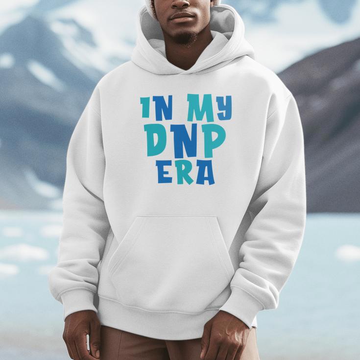 DNP Graduation In My DNP Era DNP Apparel Doctor Of Nursing Unisex Hoodie