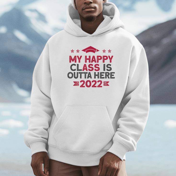 Graduation 2022 My Happy Class Is Outta Here Senior Unisex Hoodie