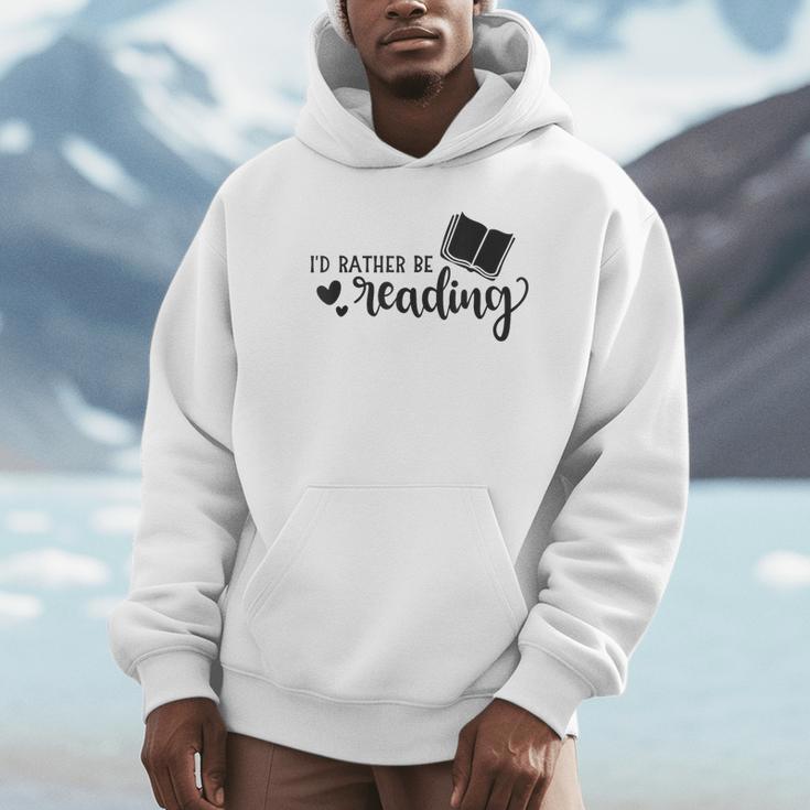 I'd Rather Be Reading Book Lover Bookworm Reading Unisex Hoodie I'd Rather Be Reading Book Lover Bookworm Reading Unisex Hoodie