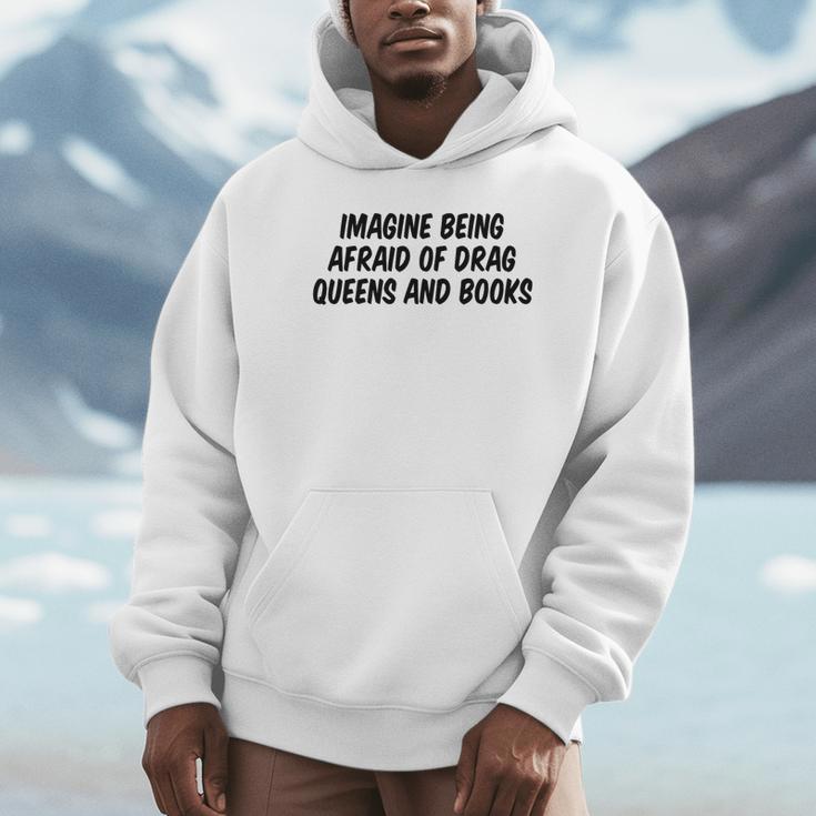 Imagine Being Afraid Of Drag Queens And Books Premium Unisex Hoodie Imagine Being Afraid Of Drag Queens And Books Premium Unisex Hoodie