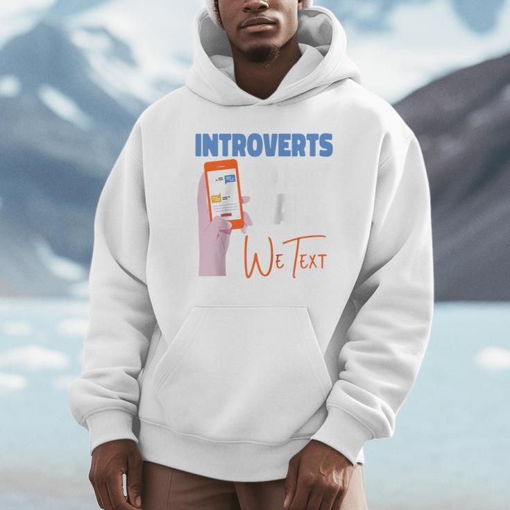 We Just Text Introvert For Quiet People Raglan Baseball Tee Unisex Hoodie We Just Text Introvert For Quiet People Raglan Baseball Tee Unisex Hoodie