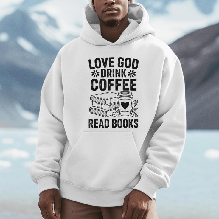 Love God Drink Coffee Read Books For Book Lovers Unisex Hoodie