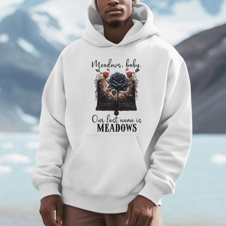 Meadows Baby Our Last Name Is Meadows Dark Romance Smut Book Unisex Hoodie