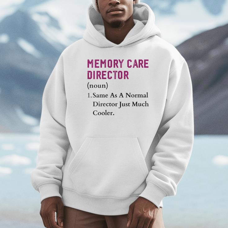 Memory Care Director Nurse Worker Memory Care Director Unisex Hoodie