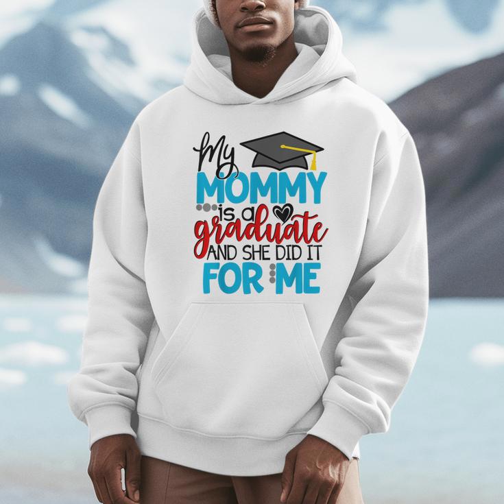 My Mommy Is A Graduate Shirt Matching Family Graduation Unisex Hoodie