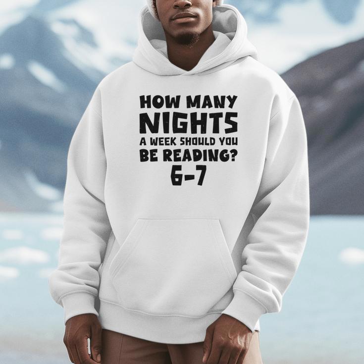 How Many Nights A Week Should You Be Reading 6-7 Book Lover Unisex Hoodie