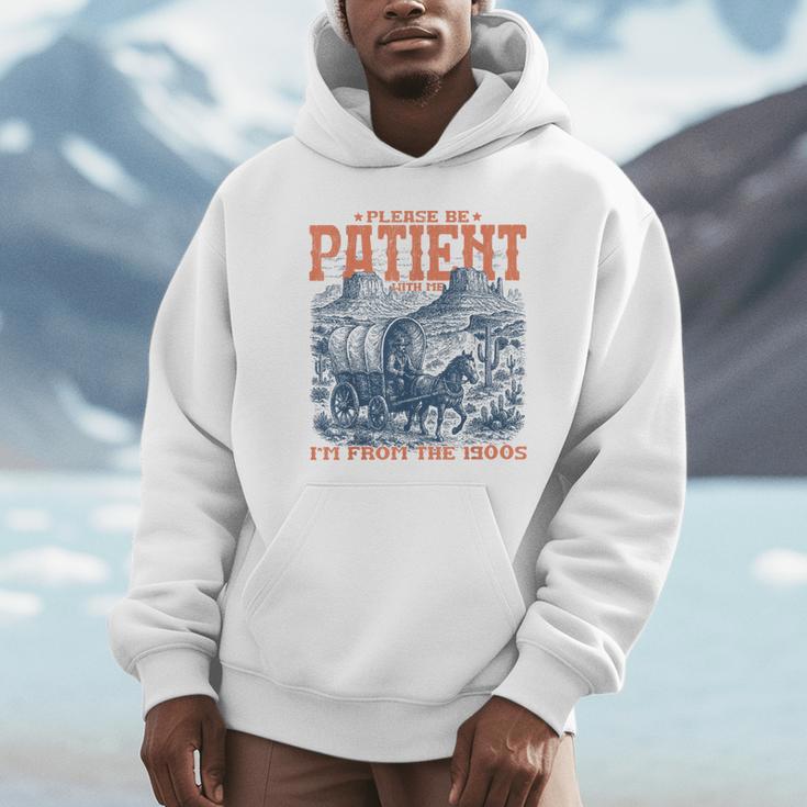 Please Be Patient With Me I'm From The 1900s Birthday Unisex Hoodie