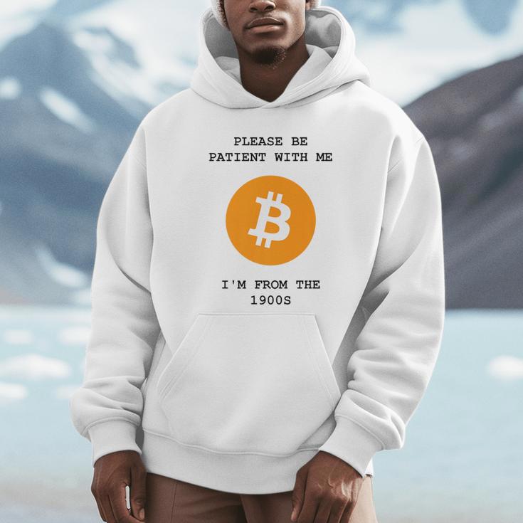 Please Be Patient With Me I'm From The 1900s Bitcoin Premium Unisex Hoodie
