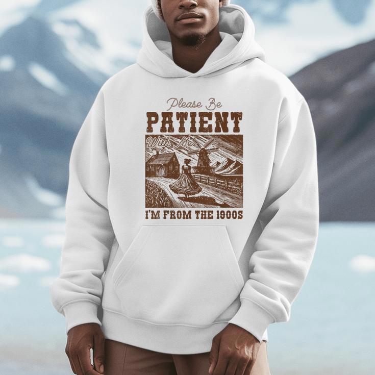 Please Be Patient With Me I'm From The 1900s Country Girl Unisex Hoodie