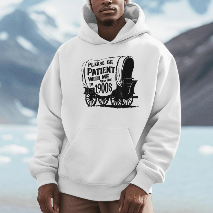 Please Be Patient With Me I'm From The 1900s Covered Wagon Unisex Hoodie