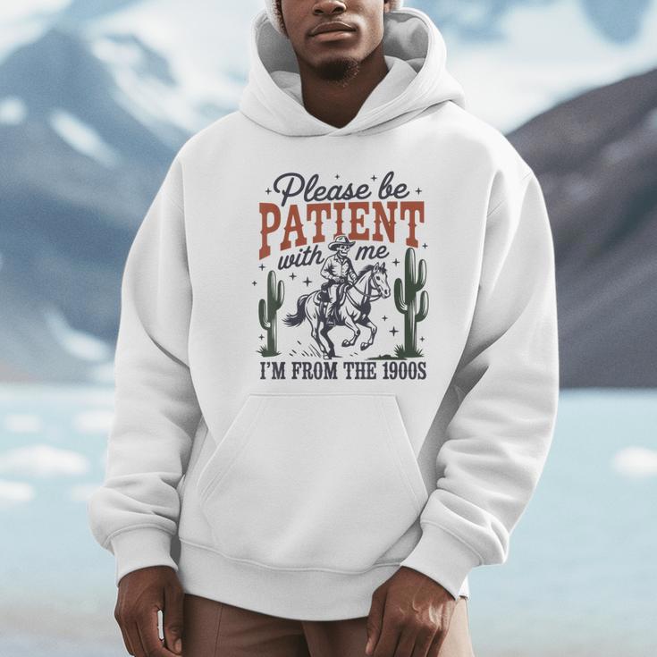 Please Be Patient I'm From The 1900s Cowboy Skeleton Unisex Hoodie
