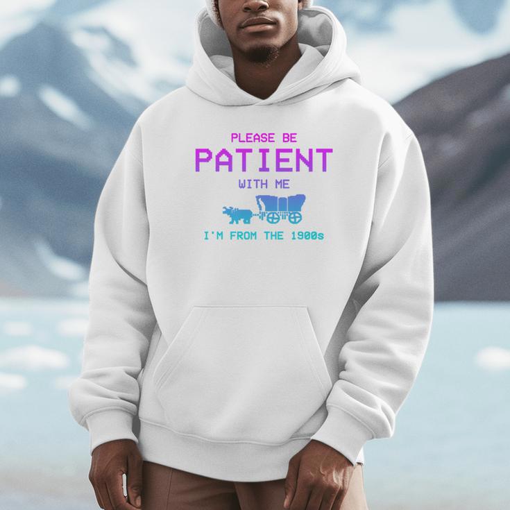 Please Be Patient With Me I'm From The 1900s Father Day Premium Unisex Hoodie