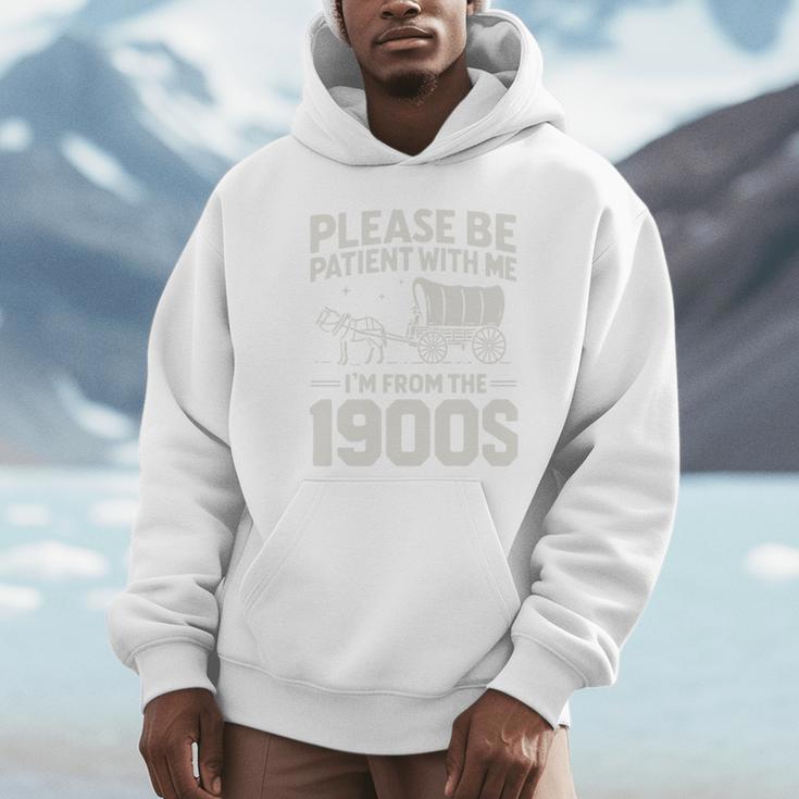 Please Be Patient I'm From The 1900s Sarcastic Saying Unisex Hoodie