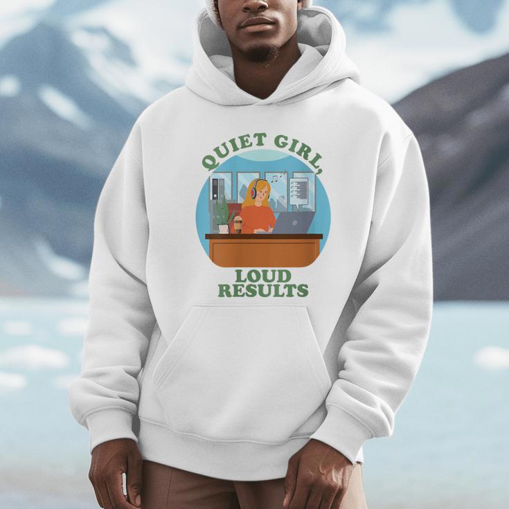 Quiet Girl Loud Results Introvert Office Staff Secretary Unisex Hoodie