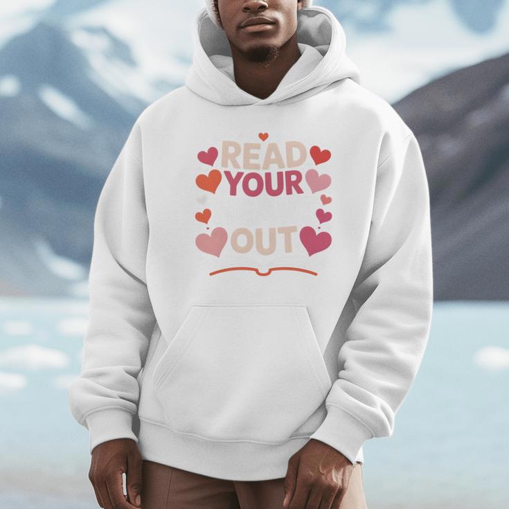 Read Your Heart Out Teacher Valentines Day Reading Book Love Unisex Hoodie