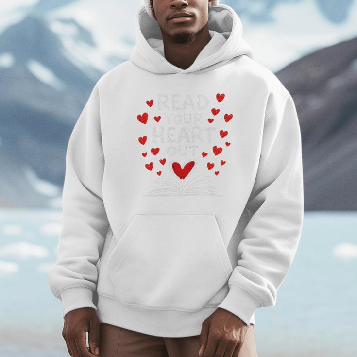 Read Your Heart Out Valentine Book Lover Reading Teacher Unisex Hoodie