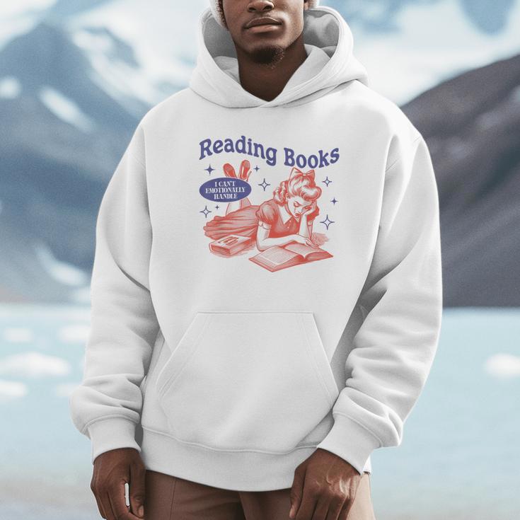Reading Books I Can't Emotionally Handle Book Lover Unisex Hoodie Reading Books I Can't Emotionally Handle Book Lover Unisex Hoodie