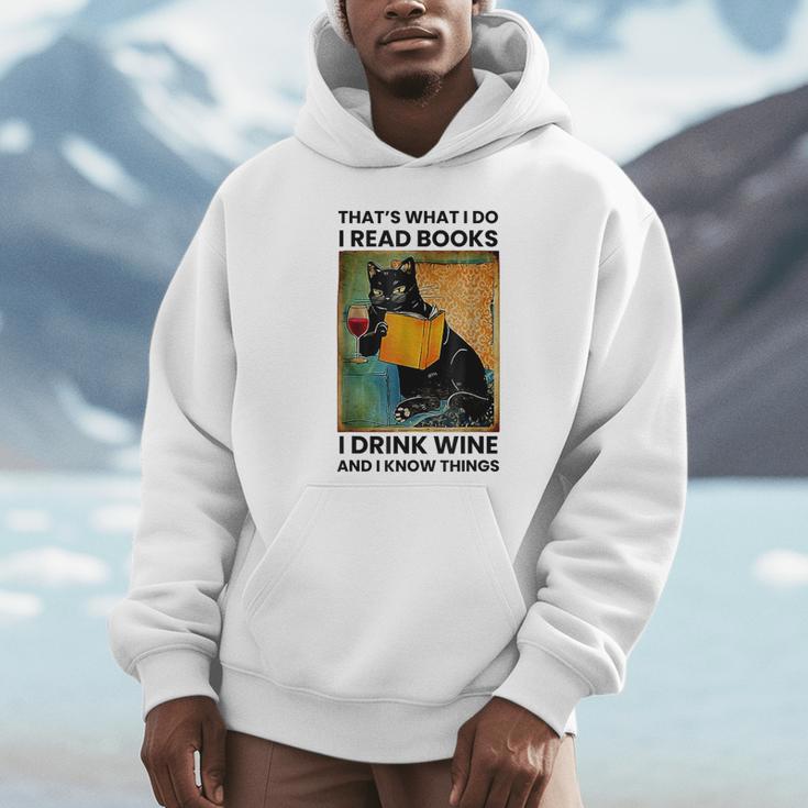 That's What I Do I Read Books I Drink Wine And I Know Things Unisex Hoodie