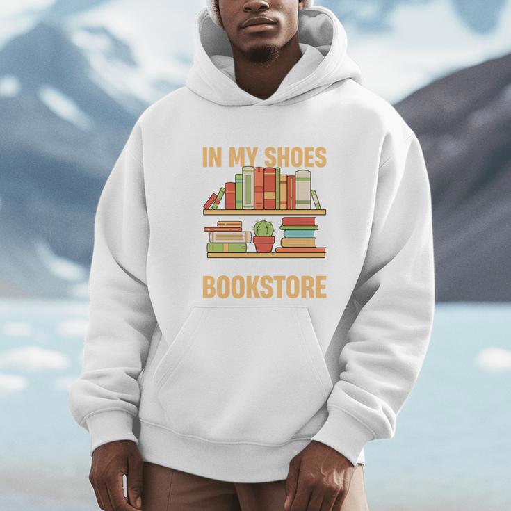If You Walk A Mile In My Shoes You'Ll End Up At Bookstore Unisex Hoodie