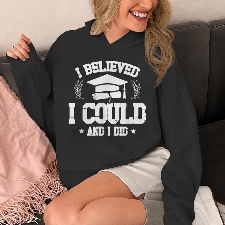 I Believed I Could And I Did Graduate Happy Graduation Day Unisex Hoodie