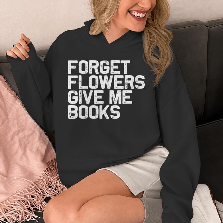Book Lover Forget Flowers Give Me Books Unisex Hoodie