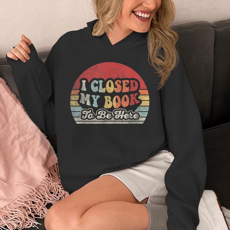 Book Shirt I Closed My Book To Be Here Nerdy Books Unisex Hoodie Book Shirt I Closed My Book To Be Here Nerdy Books Unisex Hoodie