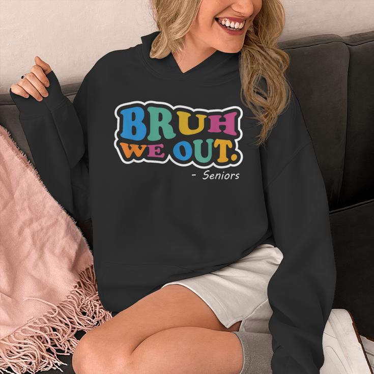 Bruh We Out Seniors End Of School Student Graduation Class Unisex Hoodie