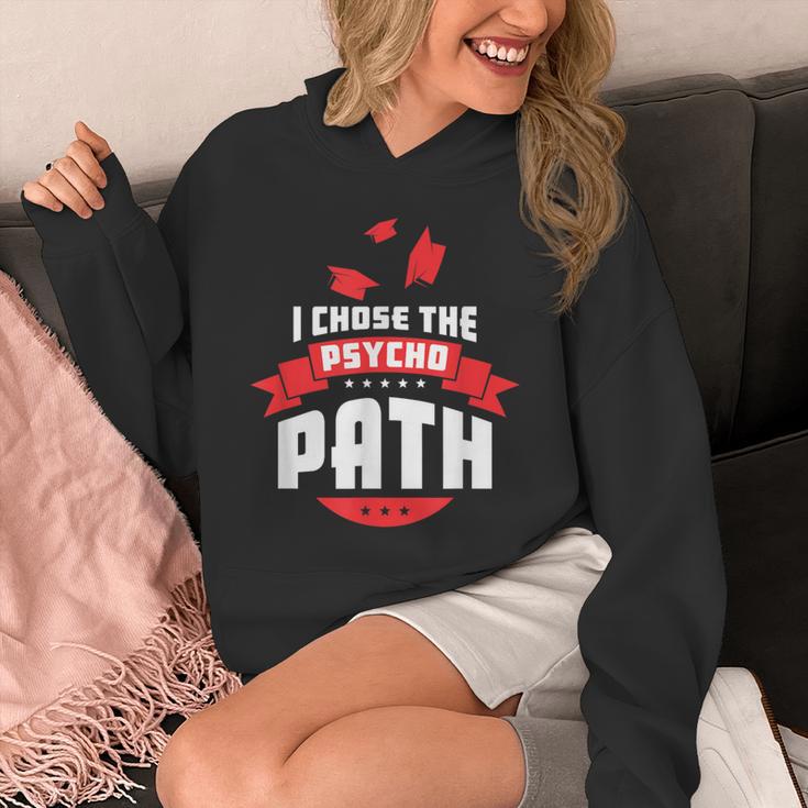 I Chose The Psycho Path School Graduation Unisex Hoodie