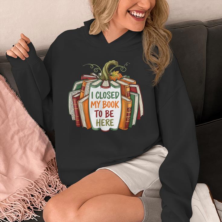 I Closed My Book To Be Here Fall Pumpkin Unisex Hoodie