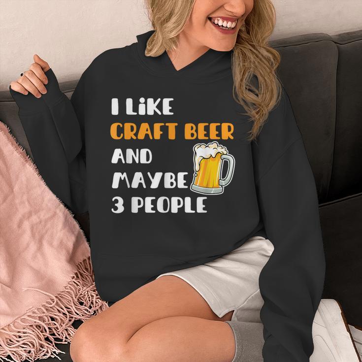 I Like Craft Beer & Maybe 3 People Introvert Beer Fans Unisex Hoodie