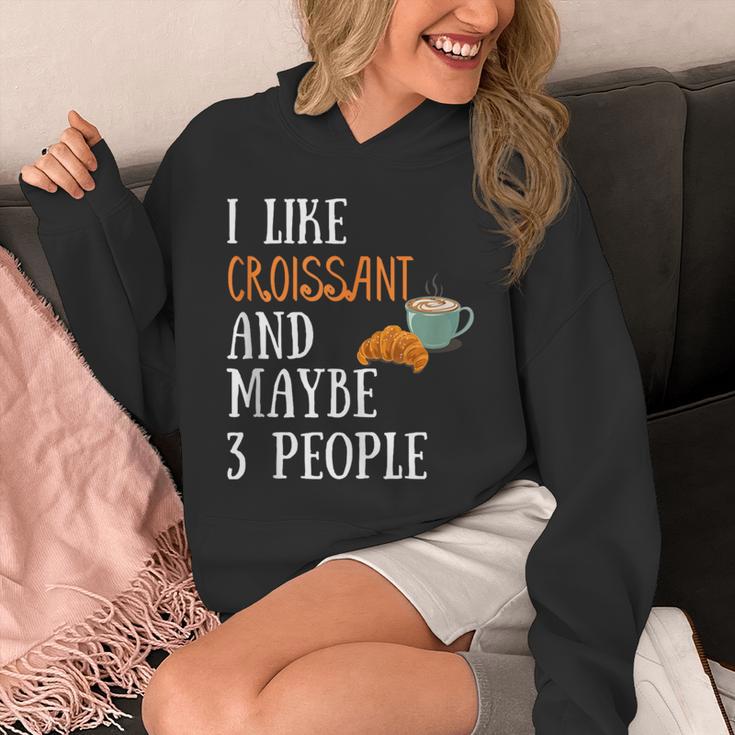 I Like Croissant And Maybe 3 People Baking Introvert Foodie Unisex Hoodie