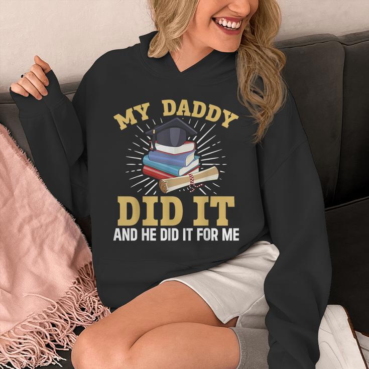 My Dad Did It Graduation My Dad Did It My Daddy Did It Unisex Hoodie